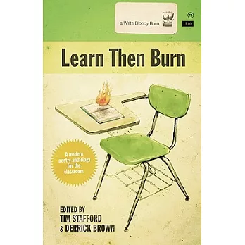 Learn Then Burn : A Modern Poetry Anthology for the Classroom /