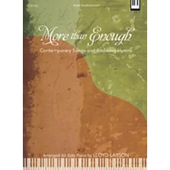 More Than Enough: Contemporary Songs and Enduring Hymns