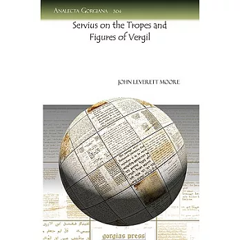 Servius on the Tropes and Figures of Vergil