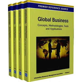 Global Business: Concepts, Methodologies, Tools and Applications