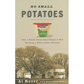 No Small Potatoes: How A Family Potato Salad Recipe is Fast Becoming a Billion Dollar Business