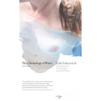 The Chronology of Water: A Memoir
