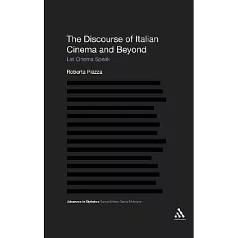 The Discourse of Italian Cinema and Beyond: Let Cinema Speak