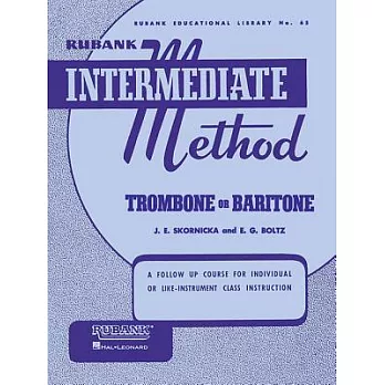 Rubank Intermediate Method: Trombone or Baritone