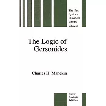 The Logic of Gersonides: A Translation of Sefer Ha-Heqqesh Ha-Yashar