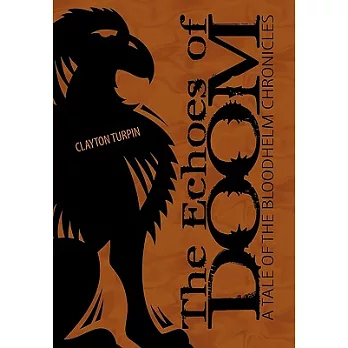 The Echoes of Doom: A Tale of the Bloodhelm Chronicles