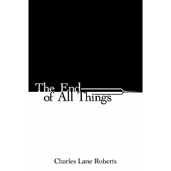 The End of All Things