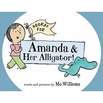 Hooray for Amanda & Her Alligator!