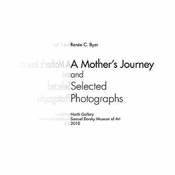 A Mother’s Journey and Selected Photographs