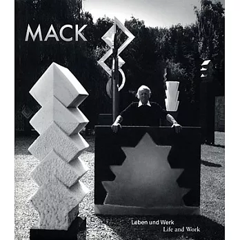 Mack: Leben und Werk 1931-2011 / Life and Work 1931-2011