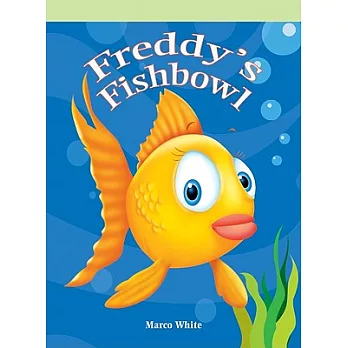 Freddy’s Fishbowl