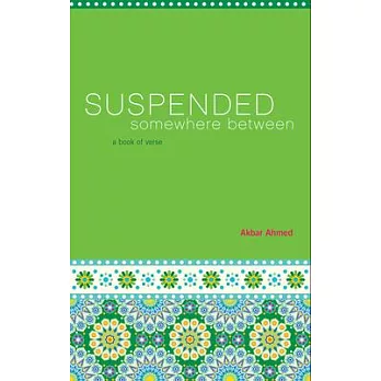 Suspended Somewhere Between: A Book of Verse