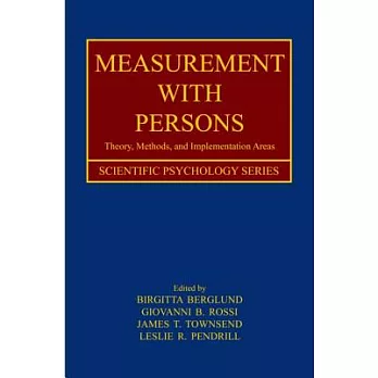 Measurement with Persons: Theory, Methods, and Implementation Areas