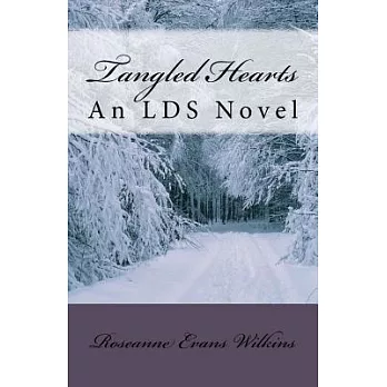 Tangled Hearts: An Lds Novel