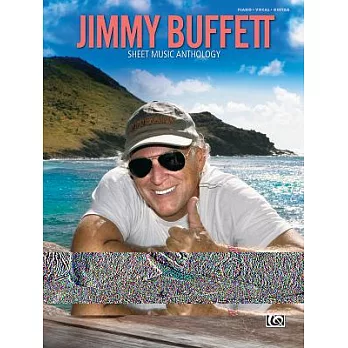Jimmy Buffett Sheet Music Anthology: Piano/Vocal/guitar
