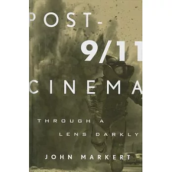 Post-9/11 Cinema: Through a Lens Darkly