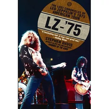 LZ-’75: The Lost Chronicles of Led Zeppelin’s 1975 American Tour