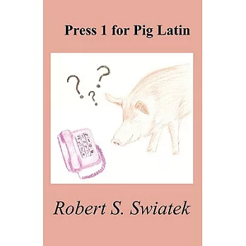 Press 1 for Pig Latin