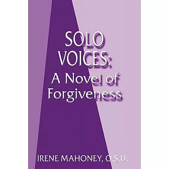 Solo Voices: A Novel of Forgiveness
