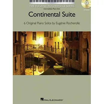 Continental Suite: 6 Original Piano Solos: Intermediate Piano Solos