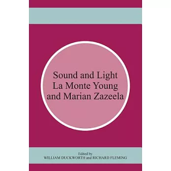 Sound and Light: La Monte Young and Marian Zazeela
