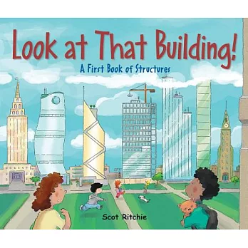 Look at that building! : a first book of structures /