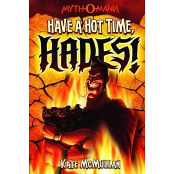 Have a hot time, Hades! /