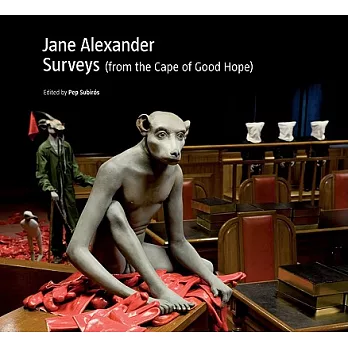 Jane Alexander: Surveys (From the Cape of Good Hope)