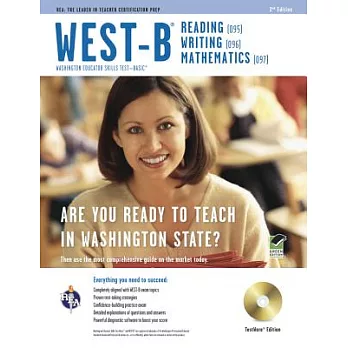 West-B - Washington Educatior Skills Test - Basic: Reading, Writing, Mathematics: Washington Educator Skills Test - Basic