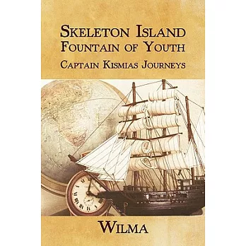 Skeleton Island Fountain of Youth: Captain Kismias Journeys