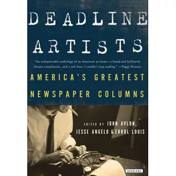 Deadline Artists: America’s Greatest Newspaper Columns