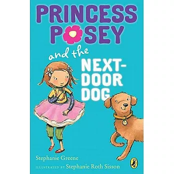 Princess Posey and the next-door dog /