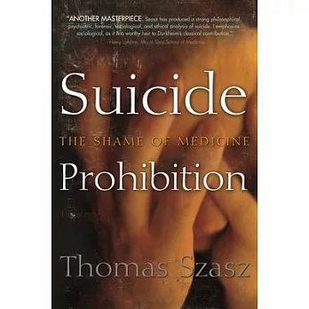 Suicide Prohibition: The Shame of Medicine