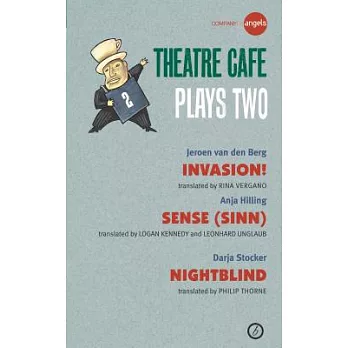 Theatre Cafe Plays Two: Blowing / Sense / Nightblind