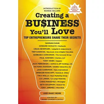 Creating a Business You’ll Love: Top Entrepreneurs Share Their Secrets