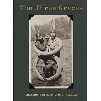 The Three Graces: Snapshots of Twentieth-Century Women