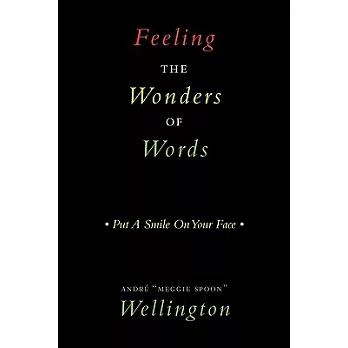 Feeling the Wonders of Words: Put a Smile on Your Face