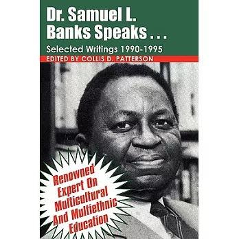 Dr. Samuel Banks Speaks: Selected Writings