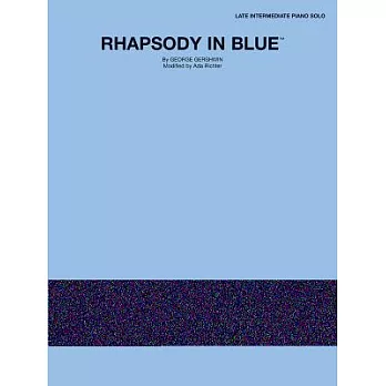 Rhapsody in Blue: Late Intermediate Piano Solo