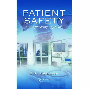 Patient Safety: An Engineering Approach