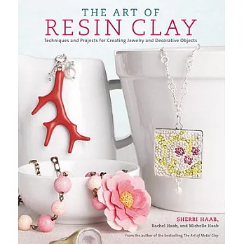 The Art of Resin Clay: Techniques for Creating Jewelry and Decorative Objects