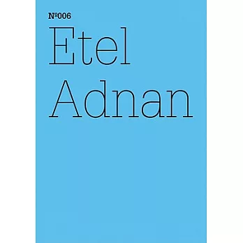 Etel Adnan: The Cost for Love We Are Not Willing to Pay