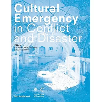 Cultural Emergency in Conflict and Disaster