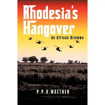 Rhodesia’s Hangover: An African Dilemma