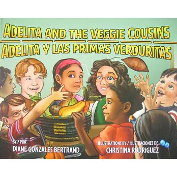 Adelita and the Veggie Cousins/Adelita y Las Primas Verduritas