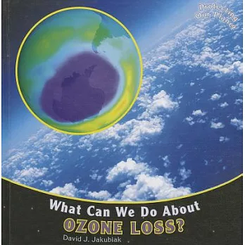 What can we do about ozone loss? /