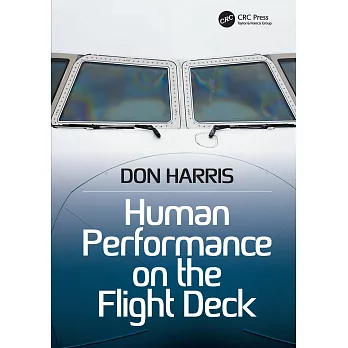 Human Performance on the Flight Deck. Don Harris
