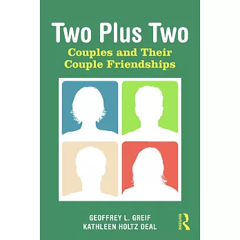Two Plus Two: Couples and Their Couple Friendships