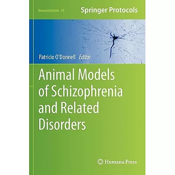 Animal Models of Schizophrenia and Related Disorders