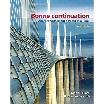 Bonne Continuation: Approfondissement a l’ecrit et a l’oral